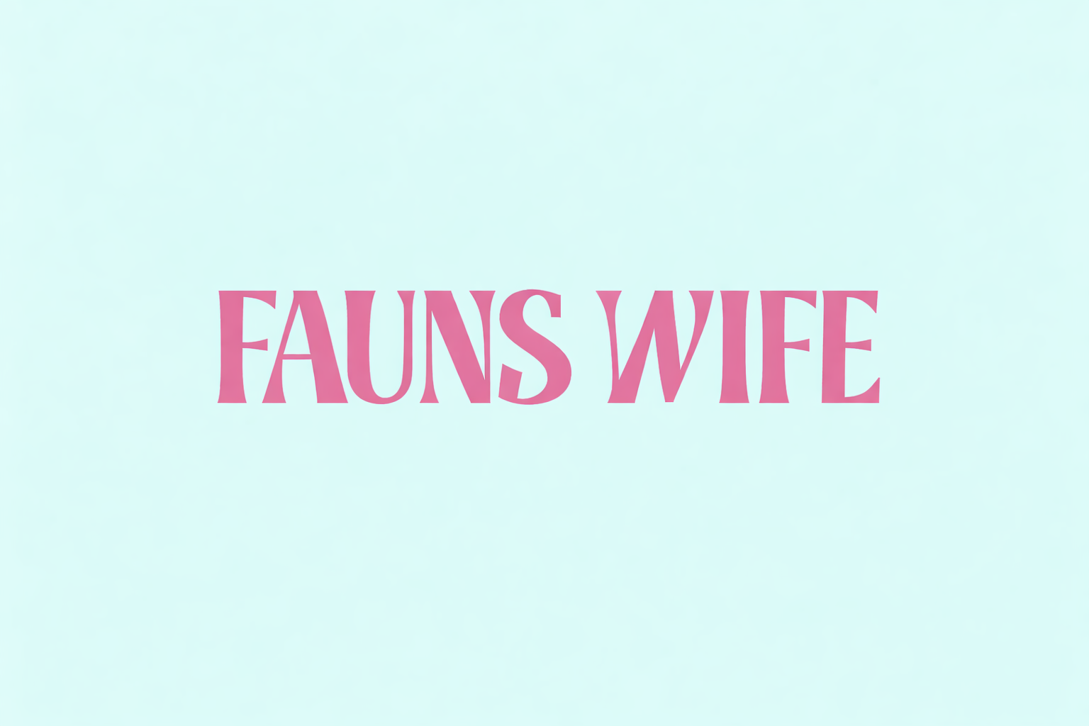 FAUNS WIFE LOGO